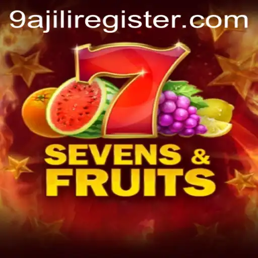Exploring the Exciting World of SevensFruits and the Fascination of 9ajili